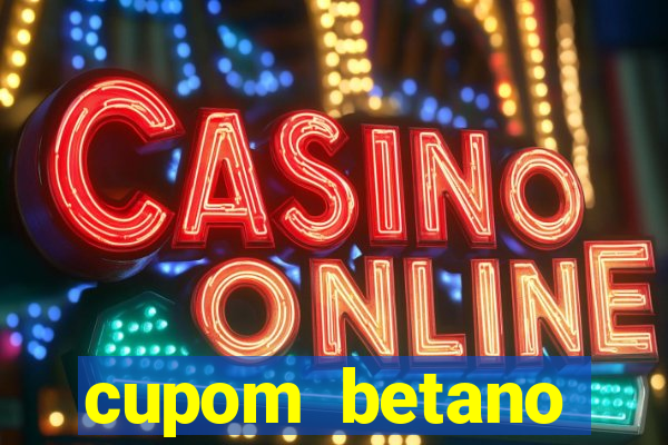 cupom betano rodadas gratis